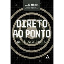DIRETO AO PONTO - GESTÃO SEM RODEIOS