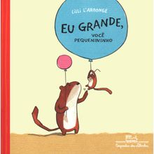 EU GRANDE, VOCE PEQUENININHO