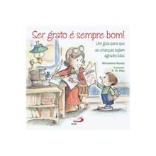 Ser grato é sempre bom!