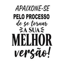 Adesivo Parede Motivacional Apaixone-se Pelo Processo 45x60cm Cor Preto