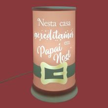 Luminária De Mesa Hug Acreditamos Em Papai Noel