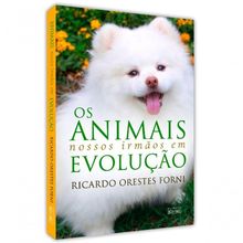 Animais Nossos Irmãos Em Evolução (os)
