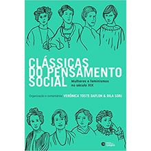 CLÁSSICAS DO PENSAMENTO SOCIAL; MULHERES E FEMINISMOS NO SÉCULO XIX