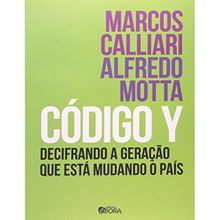 CÓDIGO Y - DECIFRANDO A GERAÇÃO QUE ESTA MUDANDO O PAIS