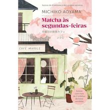 Matcha às segundas-feiras