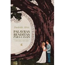 Palavras benditas para casais: Cultivando a vida a dois   Da mesma autora de  Amor e cura