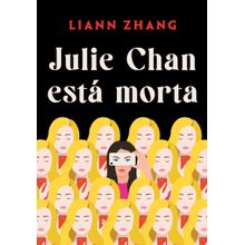 Julie Chan está morta