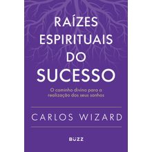 Raízes espirituais do sucesso