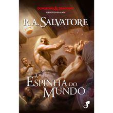 A Lenda de Drizzt vol.12 - A Espinha do Mundo